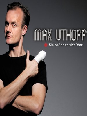 cover image of Max Uthoff, Sie befinden sich hier!